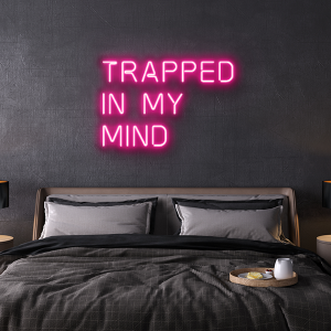 trapped in my mind LED Neon Sign
