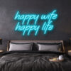 led neon sign happy wife happy life