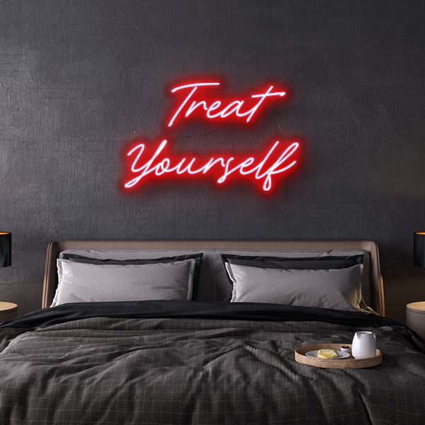 Treat Yourself LED Neon Sign