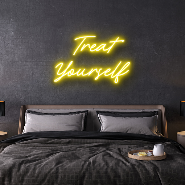 Treat Yourself LED Neon Sign