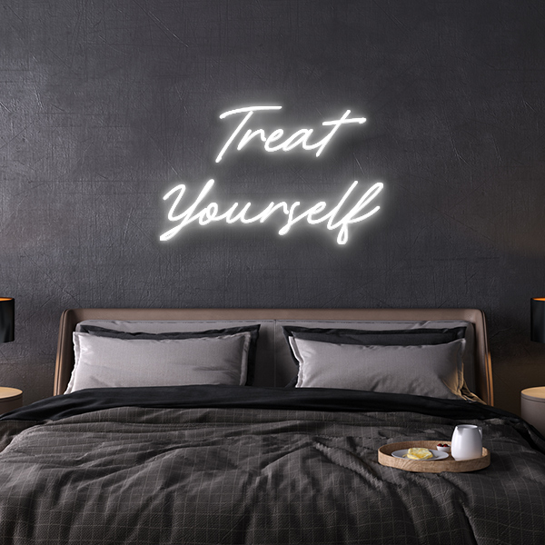Treat Yourself LED Neon Sign