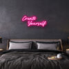 Create Yourself neon sign