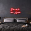 drunk in love neon sign