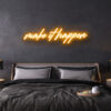 make it happen neon sign