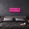nothing is impossible neon sign