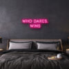 Who Dares Wins Neon Sign