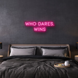 Who Dares Wins Neon Sign